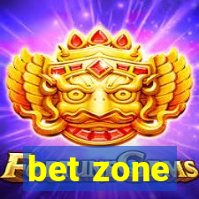 bet zone